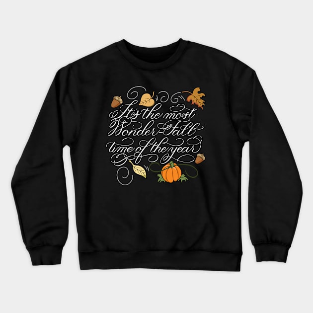 It’s the most Wonder-Fall time of the year 1 Crewneck Sweatshirt by Gsallicat